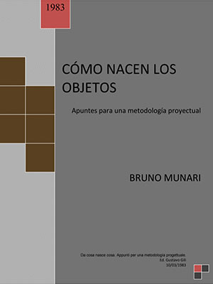 Cómo nacen los objetos Bruno Munari