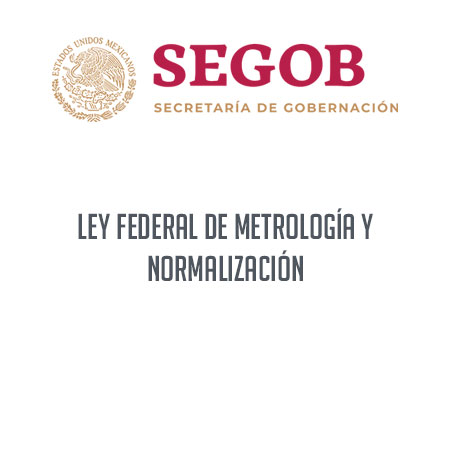 LEY FEDERAL DE METROLOGÍA 
