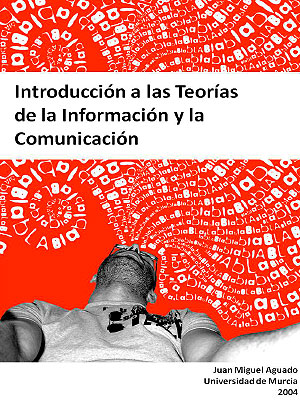Introducción a las Teorías de la Información y la Comunicación