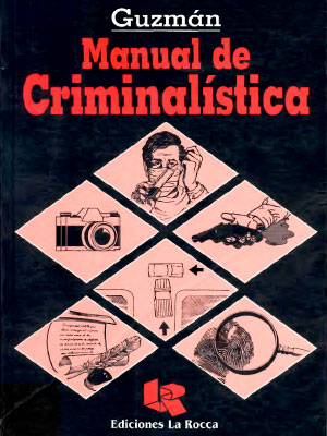 Manual de Criminalística Guzmán
