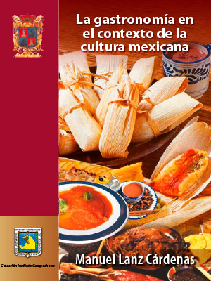 La gastronomía en el contexto de la cultura mexicana