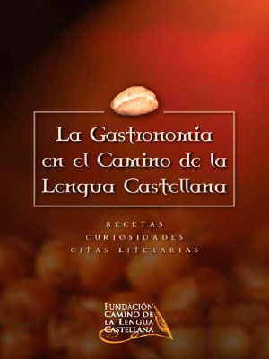 La gastronomía en el camino de la lengua castellana