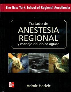 Tratado de Anestesia Regional y Manejo de Dolor Agudo