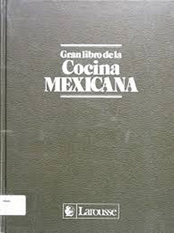 El Gran Libro de la Cocina Mexicana 