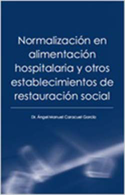Normalización en alimentación hospitalaria y otros establecimientos de restauración social