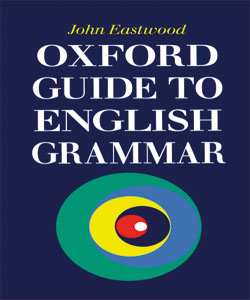 Oxford guide to english grammmar